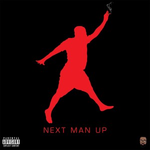 Next Man Up (Explicit)