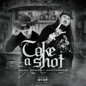 Take a Shot (Explicit)
