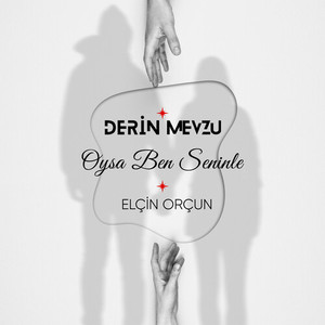 Oysa Ben Seninle