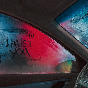 I Miss You