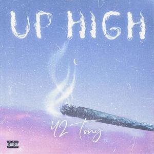 Up High(feat. 42 Fredo) (Explicit)