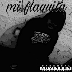 Mi Flaquita (Explicit)