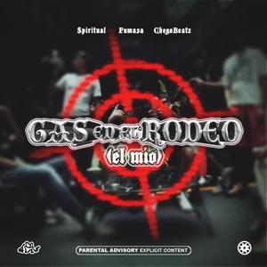 Gas en el Rodeo (El Mío) (Explicit)