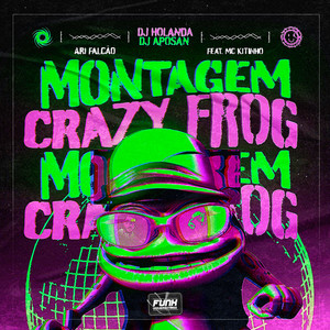 MONTAGEM CRAZY FROG (feat. Mc Kitinho) (Explicit)