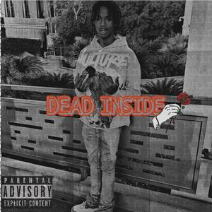 Dead Inside (feat. 10thdboog) [Explicit]