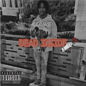 Dead Inside (feat. 10thdboog) (Explicit)