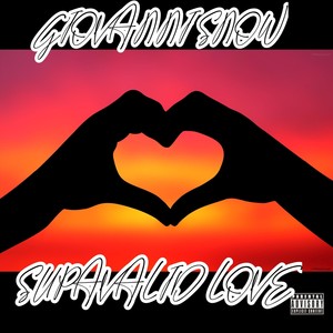 Supavalid Love (Explicit)