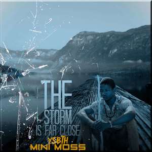 The Storm Is Far Close