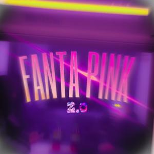 Fanta Pink 2.0 (feat. ichmageistee)