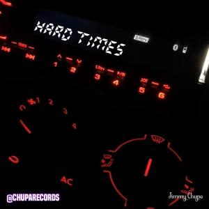 Hard Times (Explicit)