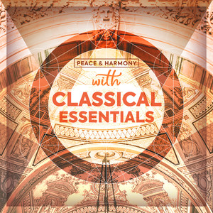 Peace & Harmony...with Classical Essentials - Variations On A Rococo Theme, Op. 33 Thema. Moderato Assai Quasi Andante–Moderato Semplice