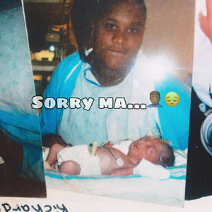 Sorry ma (Explicit)