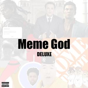 Meme God (Deluxe)