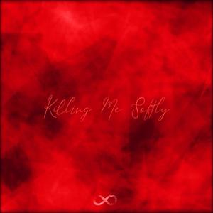 Killing Me Softly (Clean)