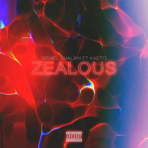 Zealous (feat. Kaeto)