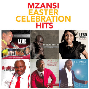 Mzansi Easter Celebration Hits