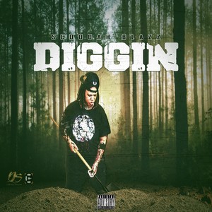 Diggin (Explicit)