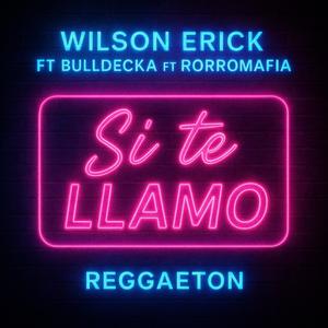 LA LLAMADA WilsonErick Feat Rorromafia feat bulldecka