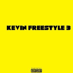 Kevin freestyle 3 (Explicit)