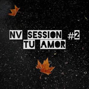 NV Session #2 (TU AMOR)