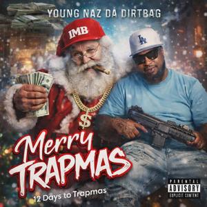 Trapmas (feat. YDot Eazy) (Explicit)