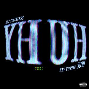 Yh Uh (feat. Sudi)