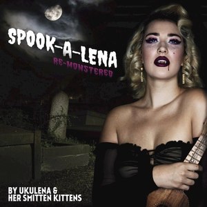 Spook-A-Lena (Re-Monstered)