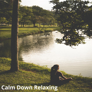 Calm Down Relaxing