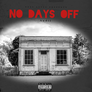 No Days Off (Explicit)