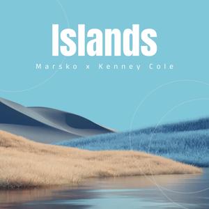 Islands (feat. Kenney Cole) (Explicit)