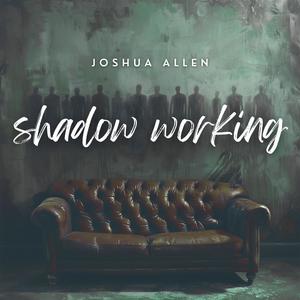 Shadow Working (Explicit)