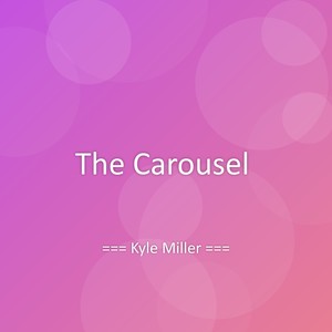 The Carousel