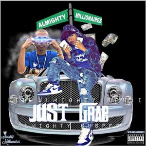 JustGrab (feat. AlmightySuspect) [Explicit]