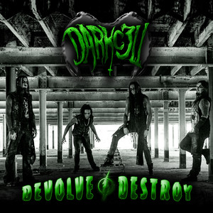 Devolve Destroy (Explicit)