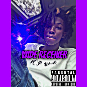 Wide Reciever (Explicit)