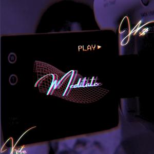 Meditate (feat. KITE) (Explicit)