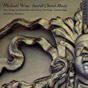 Michael Wise: Sacred Choral Music