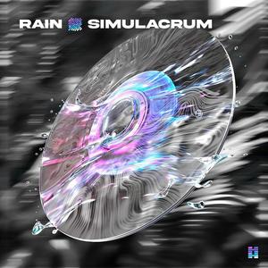 Rain Simulacrum (Explicit)