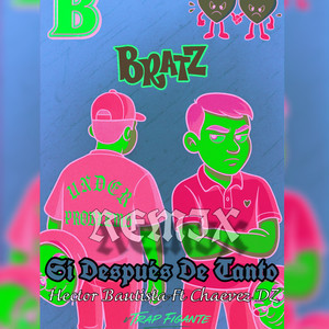 Si Después De Tanto (Remix|Explicit)