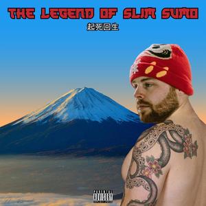 The Legend of Slim Sumo (Explicit)