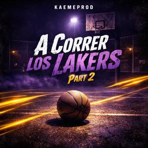 A correr los lakers, Pt. 2