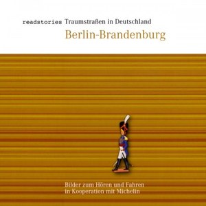 Traumstraßen in Deutschland: Berlin-Brandenburg