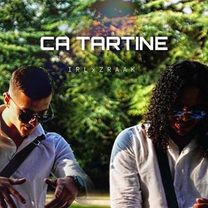 Ça Tartine (feat. ZRAAK) [Explicit]