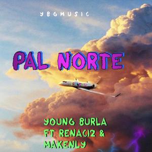 Pal Norte (feat. Renaci2 & Makenlly) [Explicit]