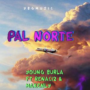 Pal Norte (feat. Renaci2 & Makenlly) (Explicit)