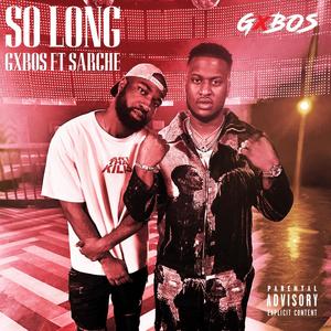 So Long (feat. Sarche) [Explicit]