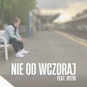 Nie Od Wczoraj (Explicit)