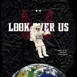 LOOK OVER US (Explicit)