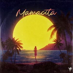 Mamacita (Explicit)