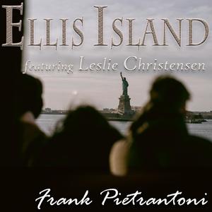 Ellis Island (feat. Leslie Christensen)